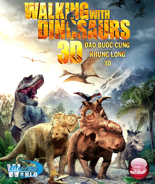 D194.  Walking With Dinosaurs - DẠO BƯỚC CÙNG KHỦNG LONG 3D 25G(DTS-HD MA 5.1)